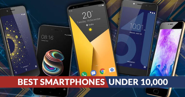 Best Smartphones Under 10,000 In India