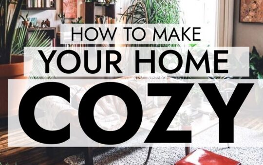 7 Useful Home Décor Ideas That Make Your Home Cozier