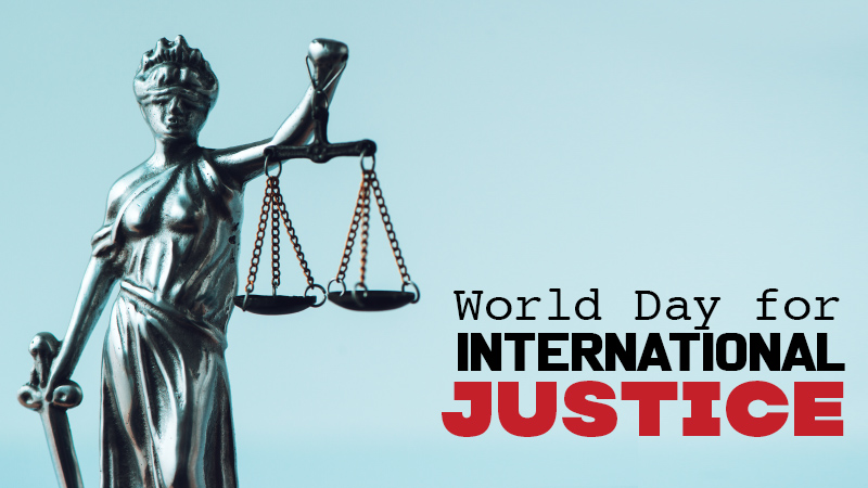 World Day for International Justice 2022, World Day of Social Justice Quotes, International Justice Day Quotes, Quotes for World Day of International Justice, International Justice Day History, Justice Day Wishes, World Day for International Justice, What is the World Day Of Social Justice,